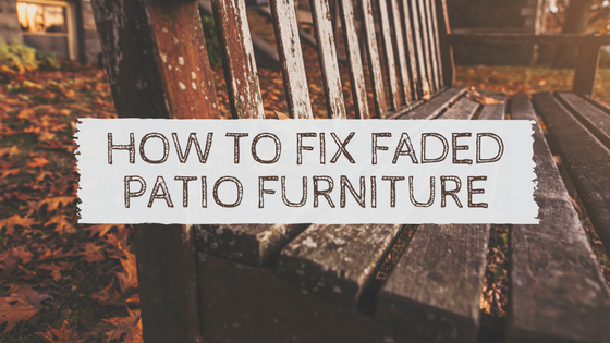 how to fix faded patio furniture